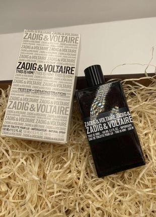 Zadig & voltaire this is him 100 мл тестер