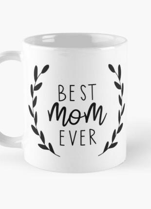 Чашка керамічна кружка з принтом найкраща мати best mom ever для матусі біла 330 мл