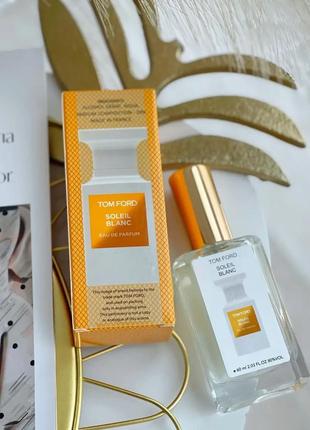 Tom ford soleil blanc (том форд солейл бланк) 60 мл — чоловічі парфуми (парфумована вода) тестер