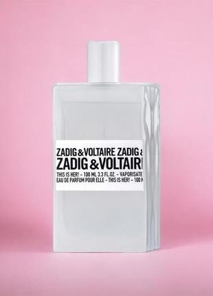 Zadig & voltaire this is her tester 100 ml оригінал