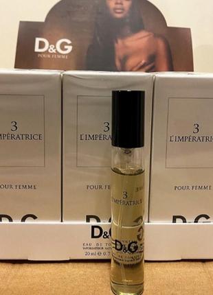 Мини-парфюм унисекс d&amp;g anthology l'imperatrice 3 20 ml, дольче габбаная императрица 3