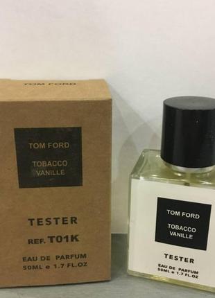 Тестер Tom ford tobacco vanille 50 ml, том форд табак- ваниль унисекс