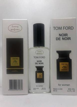 Тестер vip tom ford noir de noir (том форд нуар де нуар) 65 мл