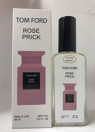 Тестер vip luxury perfume tom ford rose prick ( том форд троянд прік) 65 мл