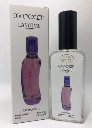 Тестер vip для женщин connexion lancome ( звеном конексион) 65 мл