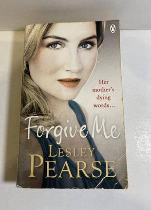 Книга lesley pearse ( леслі пірс ) - forgive me5 фото