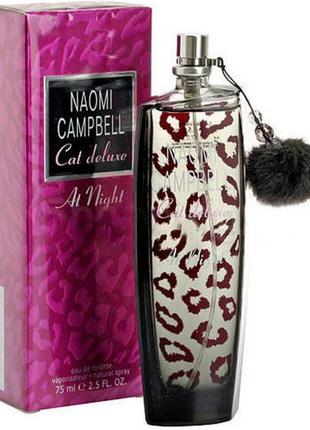 Туалетная вода naomi campbell cat deluxe at night наоме кэмпблл кет делюкс ат найт 75 мл