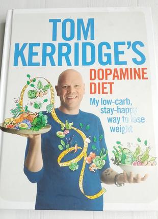 Кулинарная книжка на английском Tom kerridge's dopamine diet